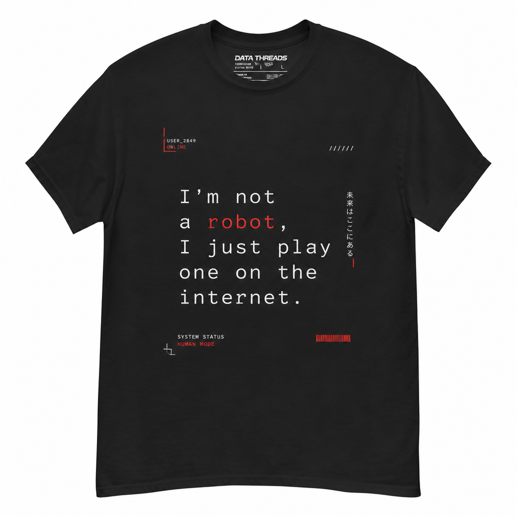 I'm not a robot, I just play one on the internet.