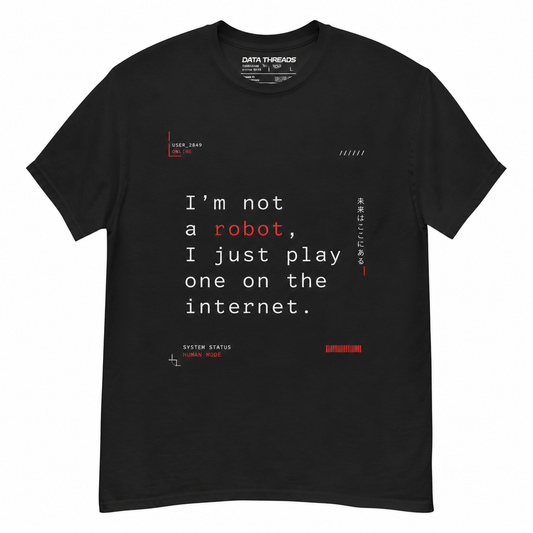 I'm not a robot, I just play one on the internet.